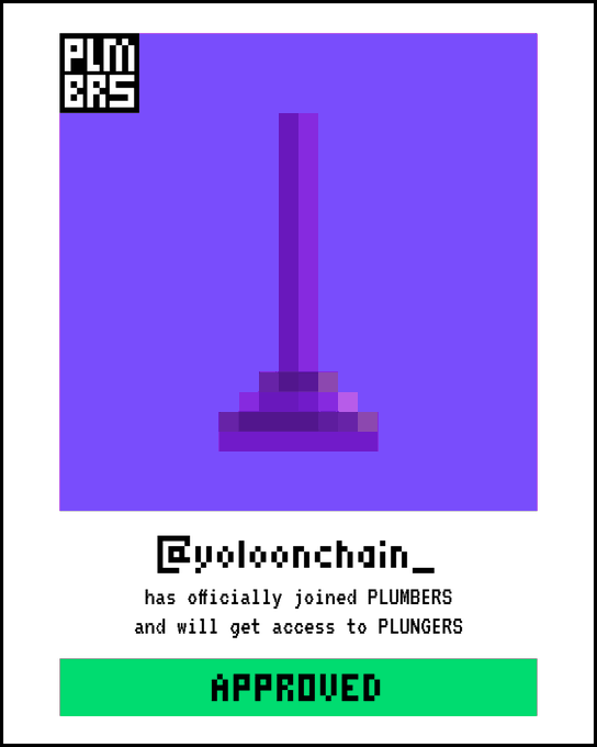 A pixel art "PLUMBERS" membership card for @yoloonchain_ showing a purple plunger on a purple background with an "APPROVED" stamp at the bottom.