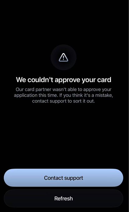 A dark mobile screen displays an error message stating 'We couldn't approve your card', explaining that 'Our card partner wasn't able to approve your application this time,' with 'Contact support' and 'Refresh' buttons below.