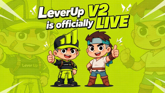 A vibrant promotional graphic announces "LeverUp V2 is officially LIVE," featuring two cartoon mascots in front of a bright green background—one wearing branded LeverUp apparel with a green cap, and the other in a headband—both giving enthusiastic thumbs-up to celebrate the platform's V2 launch at app.leverup.xyz.
