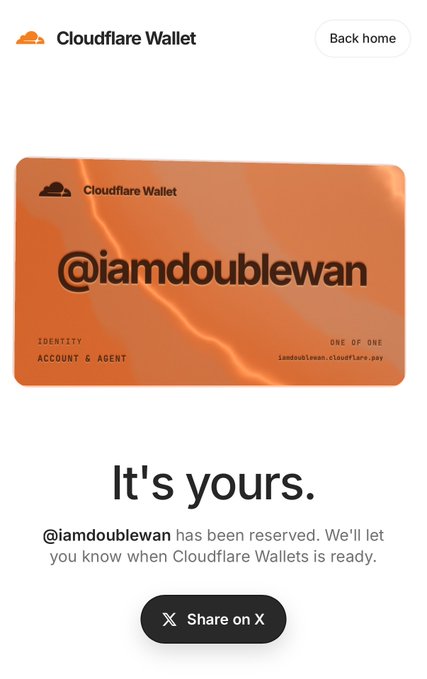 A Cloudflare Wallet confirmation screen showing the reserved username '@iamdoublewan' on an orange card, with the message 'It's yours.' and a 'Share on X' button.