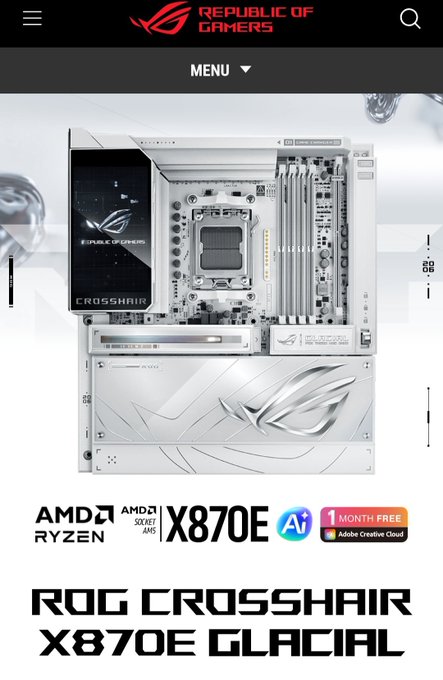 The image showcases the ASUS ROG Crosshair X870E Glacial motherboard, featuring AMD Ryzen X870E compatibility, a sleek white design with the iconic Republic of Gamers logo, and a 1-month free Adobe Creative Cloud promotion. It relates to the post by highlighting the aspirational PC build the user dreams of constructing, with the motherboard serving as the centerpiece of their future high-end gaming rig.