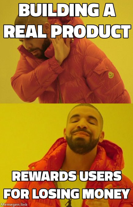 A Drake meme template in two panels; the top shows Drake rejecting 'BUILDING A REAL PRODUCT' and the bottom shows Drake approving 'REWARDS USERS FOR LOSING MONEY', watermarked 'Memegen.link'.