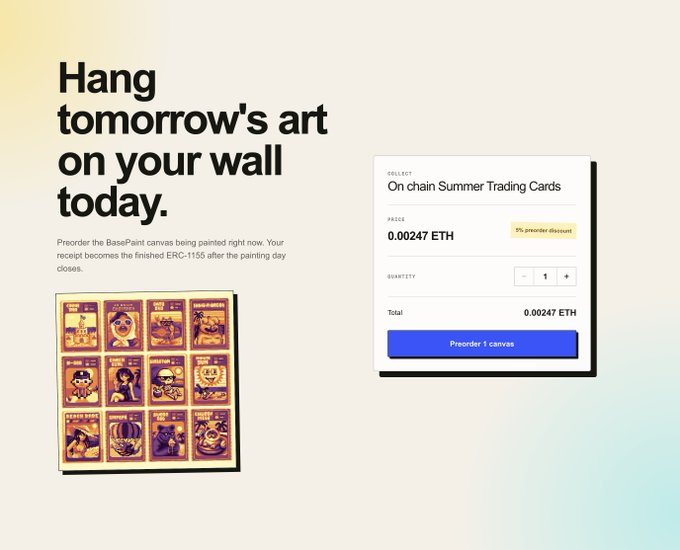 A promotional page titled "Hang tomorrow's art on your wall today" advertising preorders for "On chain Summer Trading Cards" BasePaint canvas for 0.00247 ETH, showing a grid of trading card illustrations.