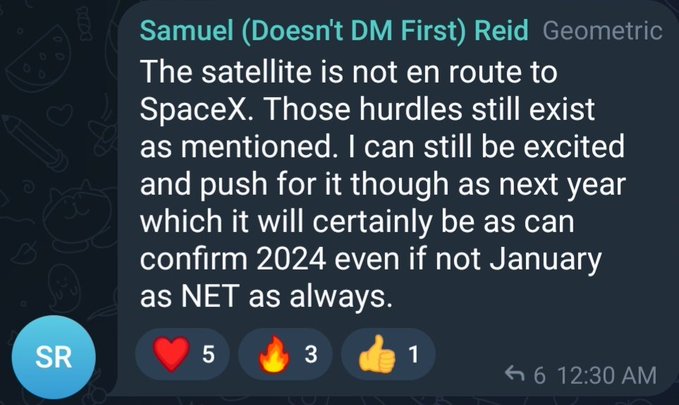 A Telegram message from 'Samuel (Doesn't DM First) Reid' of Geometric discussing a satellite not being en route to SpaceX, with expectations for 2024, receiving 5 hearts, 3 fire, and 1 thumbs up reactions.