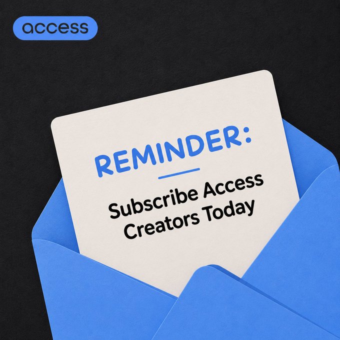 The image features a blue envelope containing a cream-colored note that reads "REMINDER: Subscribe Access Creators Today," with the "access" logo in the top left corner against a black background. The visual reinforces the post's call-to-action by presenting the subscription reminder as a direct message to be opened, echoing the invitation to subscribe to Access creators and begin earning compounded staking rewards.