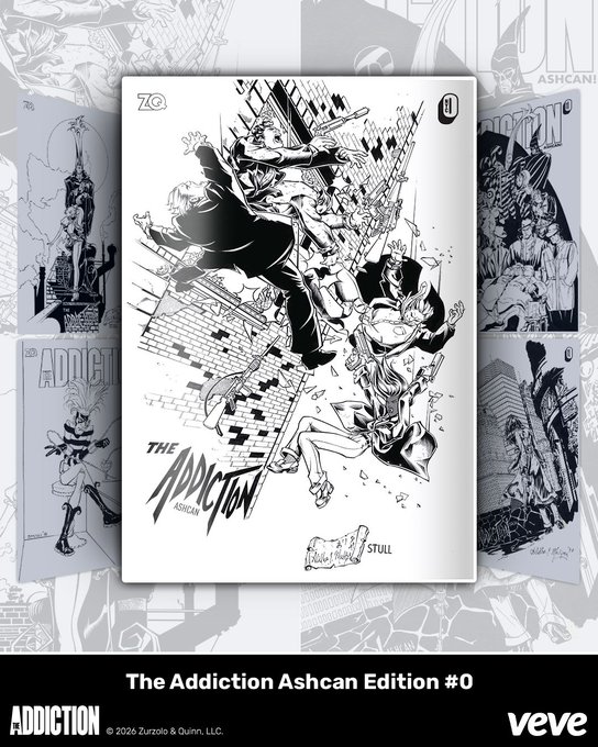 A promotional image showcases "The Addiction Ashcan Edition #0" comic book cover, featuring black-and-white artwork of multiple characters in dynamic poses breaking through a brick wall, displayed against a backdrop of additional variant cover sketches.

The VeVe logo appears in the corner with copyright text "© 2026 Zurzolo & Quinn, LLC," promoting the limited 500-edition, 24-hour-only digital release tied to NYCC 2026.