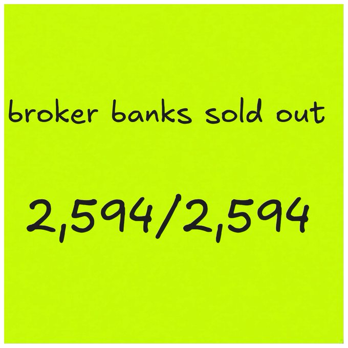 A neon yellow-green sticky note with handwritten black text reading 'broker banks sold out' and '2,594/2,594'.