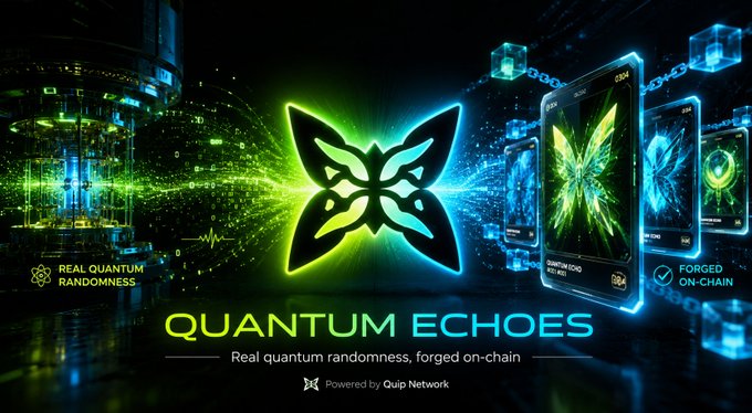 A promotional graphic for the "Quantum Echoes" NFT collection, featuring a glowing butterfly logo in green and blue against a dark digital background with floating cube displays. The text highlights "Real quantum randomness, forged on-chain" and credits the project as being "Powered by Quip Network," with badges noting "Real Quantum Randomness" and "Forged On-Chain" — visually reinforcing the post's message about the collection being the first "Quantum Forged Tokens" minted from quantum-generated randomness.