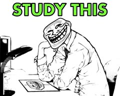 A black-and-white troll face meme showing a grinning figure sitting at a desk, with 'STUDY THIS' in bright green text at the top.