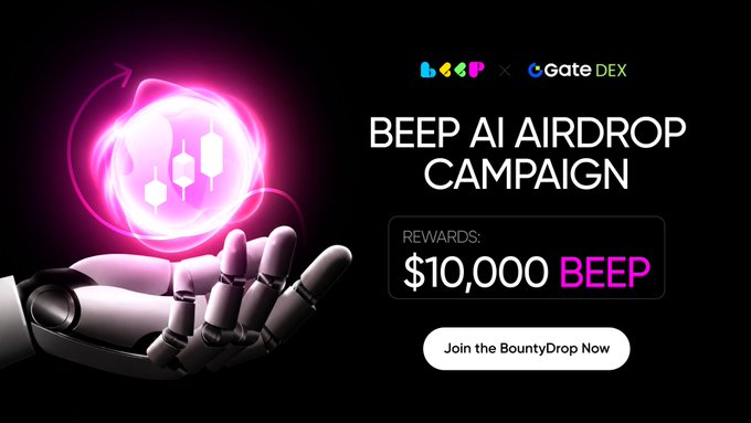 Promotional graphic for the "BEEP AI AIRDROP CAMPAIGN" by BEEP and GateDEX, offering $10,000 in BEEP rewards, featuring a robotic hand holding a glowing pink orb with candlestick chart icons and a "Join the BountyDrop Now" button.