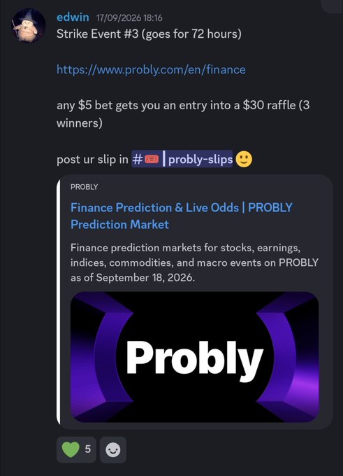 A Discord message from user 'edwin' dated 17/09/2026 advertises a 'Strike Event #3' raffle for 'https://www.probly.com/en/finance', offering entry for any $5 bet.
