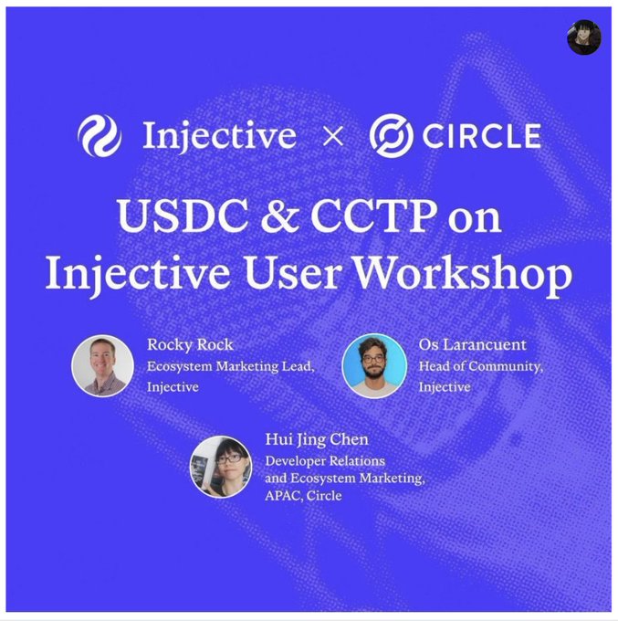 Promotional graphic for an 'Injective x Circle' USDC & CCTP on Injective User Workshop, featuring speakers Rocky Rock (Ecosystem Marketing Lead, Injective), Os Laranjeiro (Head of Community, Injective), and Hui Jing Chen (Developer Relations and Ecosystem Marketing, APAC, Circle).