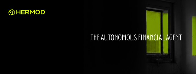 A dark promotional image for 'HERMOD' featuring the tagline 'THE AUTONOMOUS FINANCIAL AGENT' with green-lit windows in the background.