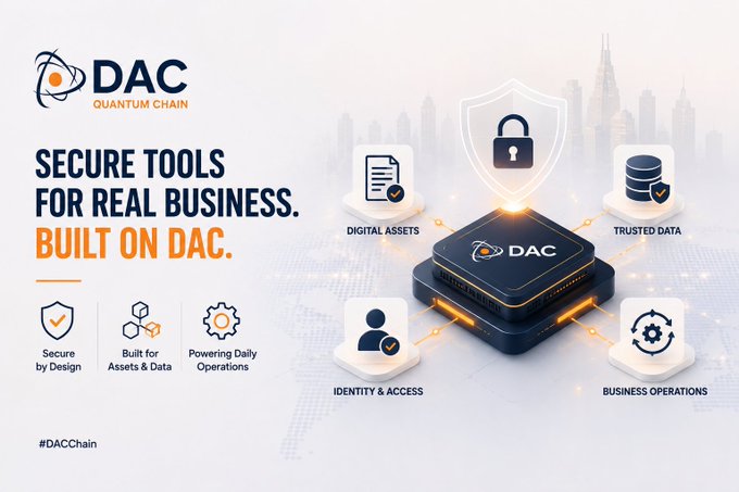 A marketing graphic for 'DAC QUANTUM CHAIN' displays the tagline 'SECURE TOOLS FOR REAL BUSINESS. BUILT ON DAC.' alongside icons representing Digital Assets, Trusted Data, Identity & Access, and Business Operations, with the hashtag '#DACChain'.