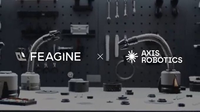 A dark, industrial scene shows two robotic arms in a workshop setting with the logos 'FEAGINE × AXIS ROBOTICS' prominently displayed in white text.