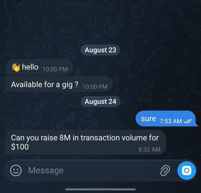 A dark-themed messaging app screenshot showing a conversation from August 23-24, with messages reading 'hello', 'Available for a gig?', 'sure', and 'Can you raise 8M in transaction volume for $100'.