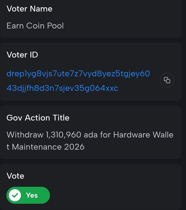 A Cardano governance voting interface showing a Voter ID (drep1yg8vjs7ute7z7vyd8yez5tgjey6043djjfh8d3n7sjev35g064xxc), an action titled 'Withdraw 1,310,960 ada for Hardware Wallet Maintenance 2026,' and a green 'Yes' vote selected.