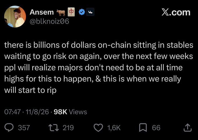 A screenshot of an X (Twitter) post by Ansem (@blknoiz06) discussing billions of dollars in stablecoins waiting to take risk on-chain, posted at 07:47 on 11/8/26 with 98K views.