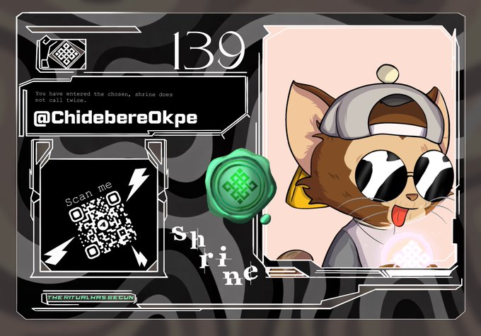 A digital graphic with a cartoon cat character wearing sunglasses and a cap, displaying the number "139," a QR code labeled "Scan me," the handle "@ChidiebereOkpe," and text reading "You have entered the chosen, shrine does not call twice" and "THE RITUAL HAS BEGUN."