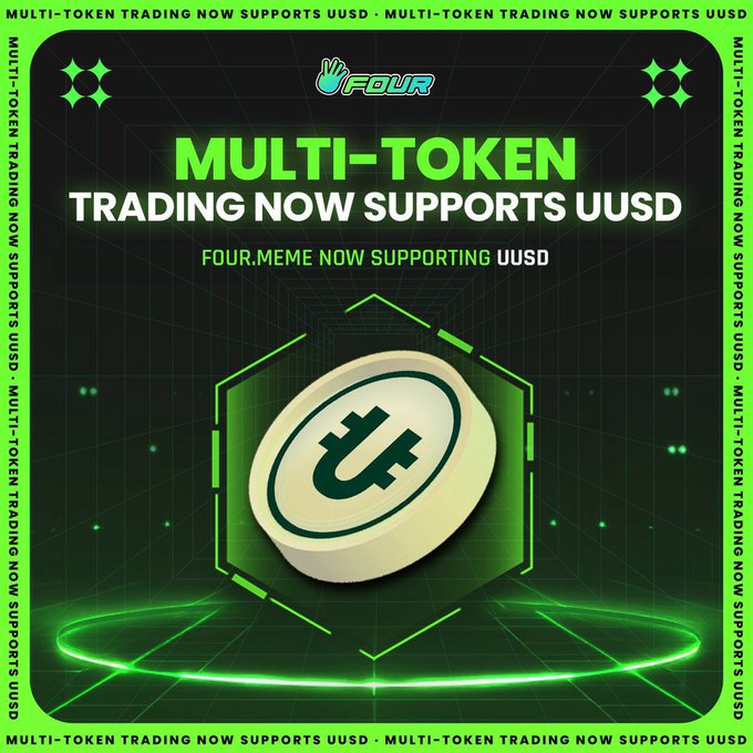 A promotional graphic for 'FOUR' featuring the text 'MULTI-TOKEN TRADING NOW SUPPORTS UUSD' with a green tech-themed background displaying a UUSD coin.