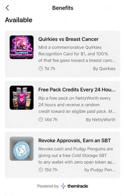A mobile app screen titled 'Benefits' displaying a list of 'Available' rewards including 'Quirkies vs Breast Cancer' (7d 7h), 'Free Pack Credits Every 24 Hou...' by NettyWorth (14d 7h), and 'Revoke Approvals, Earn an SBT' by Pudgy Penguins (15d 7h), powered by themiracle.