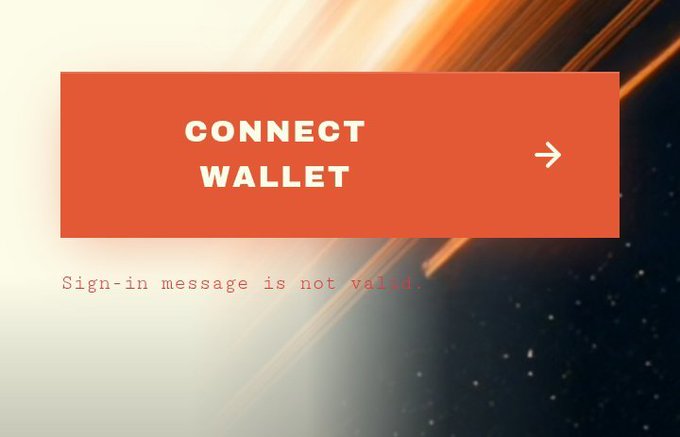 A webpage screenshot showing an orange 'CONNECT WALLET' button with the error message 'Sign-in message is not valid' displayed beneath it.