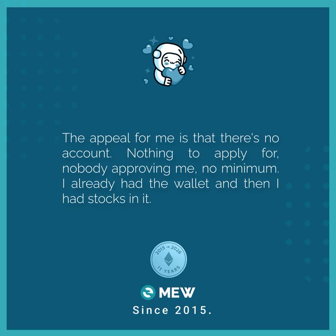 A blue graphic featuring the MEW (MyEtherWallet) astronaut logo holding a heart, with a testimonial quote ending in "I already had the wallet and then I had stocks in it," and an "e MEW Since 2015" badge celebrating 2015-2026.
