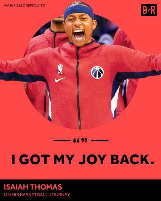 A Bleacher Report graphic featuring Isiah Thomas in a red Washington Wizards jacket with the quote 'I GOT MY JOY BACK.' about his basketball journey.