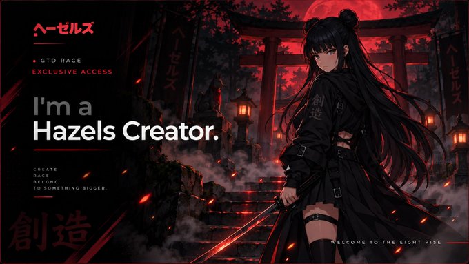 An anime-style promotional graphic featuring a black-haired character in dark clothing with a sword, set against a red Japanese shrine backdrop, with text 'I'm a Hazels Creator' and 'GTD RACE EXCLUSIVE ACCESS.'
