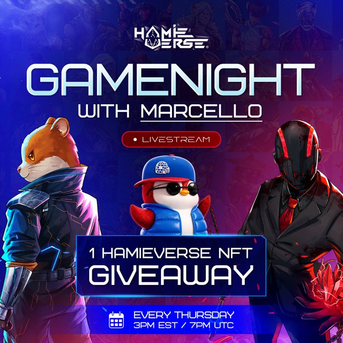 A promotional graphic for 'HAMIEVERSE GAME NIGHT WITH MARCELLO' livestream featuring an NFT giveaway, showing a hamster character, penguin mascot, and a suited figure, scheduled every Thursday at 3PM EST/7PM UTC.