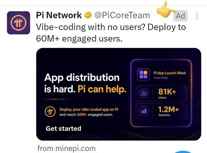 A sponsored X post from the verified Pi Network account (@PiCoreTeam) promotes their app distribution platform with the tagline "App distribution is hard. Pi can help," highlighting a case study of 81K+ users and 1.2M+ sessions from the "Pi App Launch Week," and inviting developers to deploy vibe-coded apps to 60M+ engaged users via minepi.com. The ad aligns with the accompanying commentary about Pi Network's new initiative to attract AI app developers to integrate with their ecosystem.
