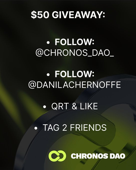 A promotional graphic for a "$50 GIVEAWAY" by Chronos DAO, instructing users to follow @CHRONOS_DAO_ and @DANILACHERNOFFE, like, QRT, and tag 2 friends.
