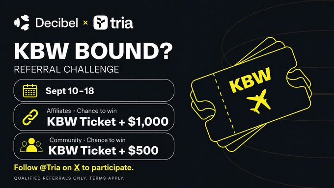 A promotional banner for a 'KBW BOUND? REFERRAL CHALLENGE' by Decibel × tria, running Sept 10-18, offering affiliates a chance to win a KBW Ticket + $1,000 and community a KBW Ticket + $500.