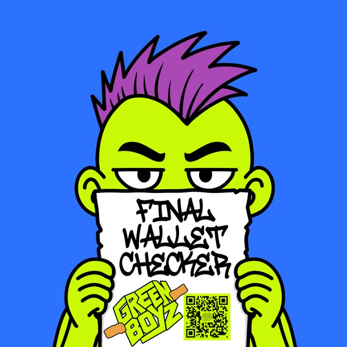 A cartoon green-skinned character with a purple mohawk holds up a sign reading "FINAL WALLET CHECKER" above a "GREEN BOYZ" logo and QR code on a blue background, matching the post announcing the tool's launch for verifying allowlist eligibility before the Green Boyz NFT mint.