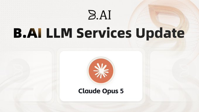 The image shows a promotional graphic for B.AI's LLM Services Update, featuring the B.AI logo at the top and highlighting the integration of "Claude Opus 5" with its distinctive orange starburst icon displayed in a white card. This aligns with the announcement about TRON DAO expanding its AI ecosystem by adding Claude Opus 5 to the B.AI API platform.