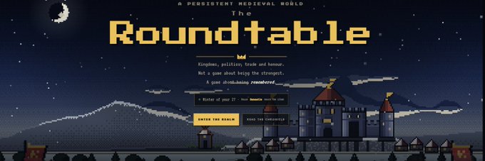A pixel-art style website header for 'The Roundtable' described as 'A PERSISTENT MEDIEVAL WORLD' with options to 'ENTER THE REALM' or 'READ THE CHRONICLE'.