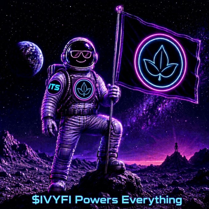 A stylized neon illustration of an astronaut planting a flag with an IVYFI logo on a purple space landscape, with the text '$IVYFI Powers Everything'.
