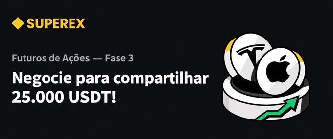A SUPEREX promotional banner in Portuguese reading 'Futuros de Ações — Fase 3: Negocie para compartilhar 25.000 USDT!' with a 3D illustration of Tesla and Apple stock icons.