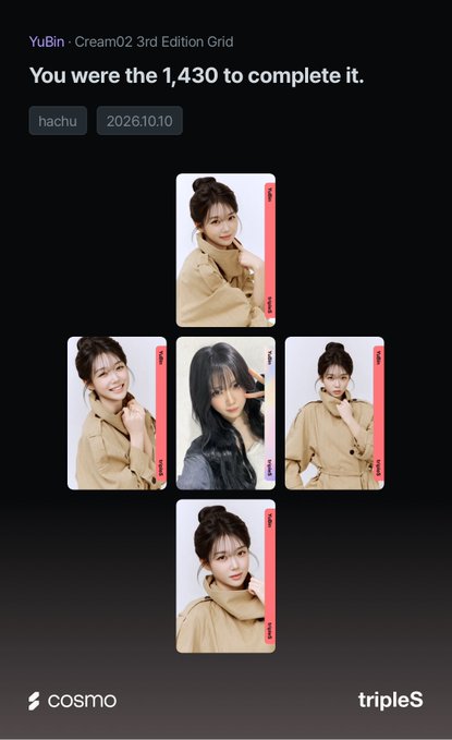 A cosmo app notification showing 'YuBin · Cream02 3rd Edition Grid' was completed by 'hachu' on 2026.10.10, displaying a cross pattern of five photo cards.
