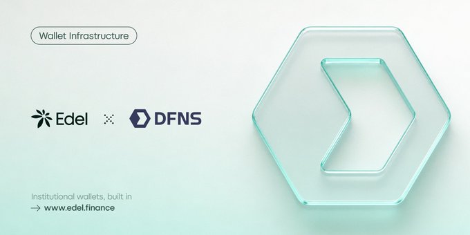 A promotional banner for 'Wallet Infrastructure' showing a partnership between Edel and DFNS, with the website www.edel.finance.