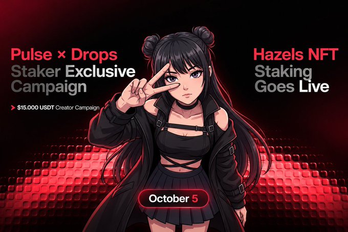 Promotional banner featuring an anime-style character with black hair buns, advertising 'Pulse x Drops Staker Exclusive Campaign' and 'Hazels NFT Staking Goes Live' on October 5.