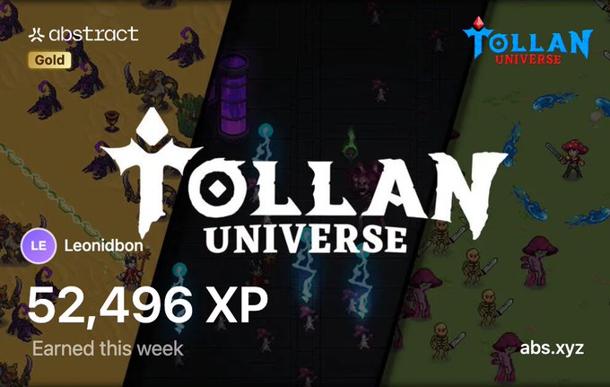A promotional graphic for 'TOLLAN UNIVERSE' game by Abstract (Gold tier), featuring user 'Leonidbon' showing '52,496 XP Earned this week' with abs.xyz branding.
