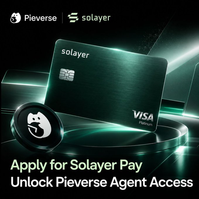 A promotional graphic featuring a sleek dark green Solayer Visa Platinum card against a glowing green backdrop, with the Pieverse and Solayer logos at the top and text reading "Apply for Solayer Pay / Unlock Pieverse Agent Access" at the bottom, illustrating the partnership between Pieverse and Solayer Pay to enable USDC spending via Visa cards.