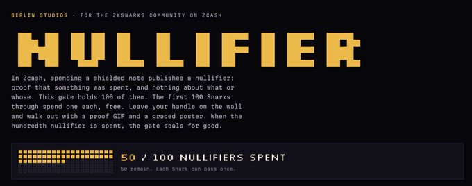 A digital display titled 'NULLIFIER' for Berlin Studios and the ZKSnarks community on Zcash, showing 50/100 nullifiers spent.