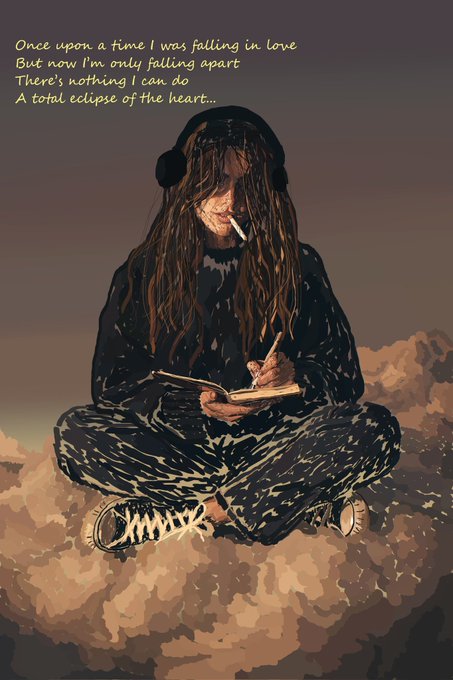 A stylized illustration of a long-haired figure in a hooded jacket and headphones sitting cross-legged on a cloud, smoking and writing, with the lyrics: 'Once upon a time I was falling in love / But now I'm only falling apart / There's nothing I can do / A total eclipse of the heart...'