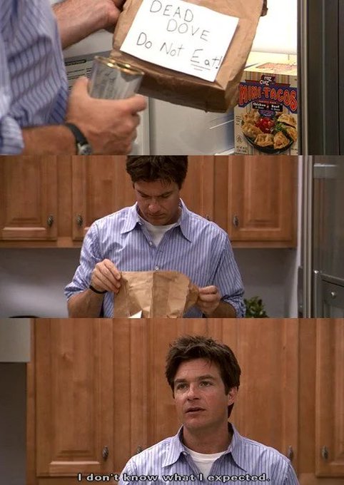 A three-panel scene from the TV show 'Arrested Development' showing a brown paper bag labeled 'DEAD DOVE Do Not Eat!' with the caption 'I don't know what I expected.'