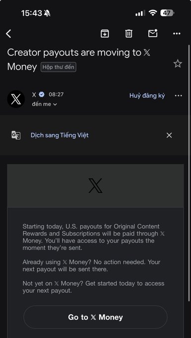 A mobile screenshot in Vietnamese showing an email from X (Twitter) titled 'Creator payouts are moving to X Money' with a 'Go to X Money' button, displayed on an iPhone with the time 15:43.