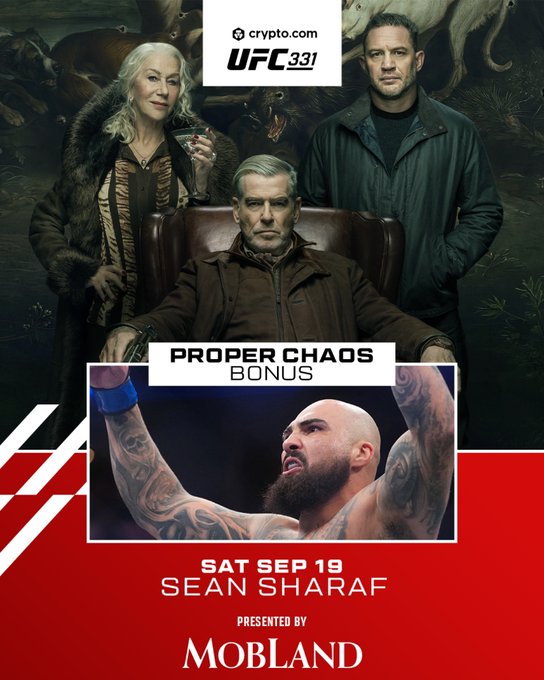 A UFC 331 fight promotional graphic features "PROPER CHAOS BONUS" text above an image of fighter Sean Sharaf with his arms raised in victory, while the top half shows three actors from the show MobLand. The bottom of the image advertises the Saturday, September 19 event presented by MobLand, with "crypto.com UFC 331" branding in the upper left corner.