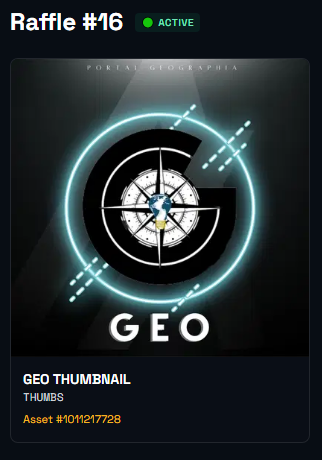 A 'Raffle #16' active status card displaying a 'GEO THUMBNAIL' by Thumbs with Asset #1011217728, showing a circular crosshair design in teal neon lighting.