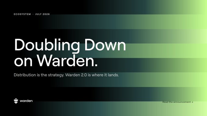A sleek, gradient green banner titled "Doubling Down on Warden" with the subtitle "Distribution is the strategy. Warden 2.0 is where it lands," dated July 2026 and tagged "ECOSYSTEM." The image visually reinforces the post's message by branding Warden 2.0 as the centerpiece of an integrated "One Warden Ecosystem" that combines Halo and Buffett into a single strategic vision.